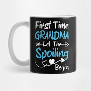 First Time Grandma Let the Spoiling Begin funny baby announcement male boy gender Mug